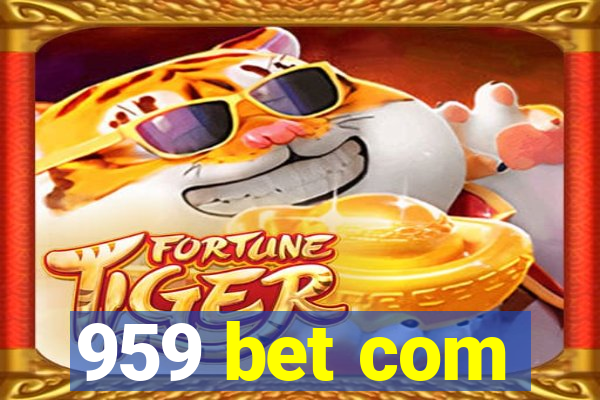 959 bet com